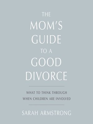 cover image of The Mom's Guide to a Good Divorce